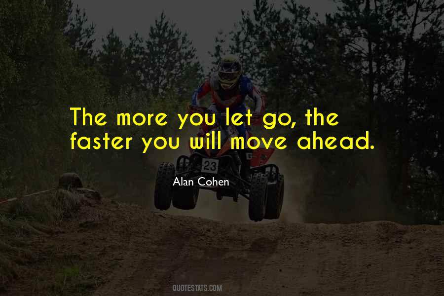 Quotes About Moving Faster #544811