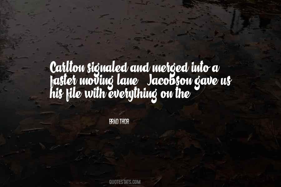 Quotes About Moving Faster #589794