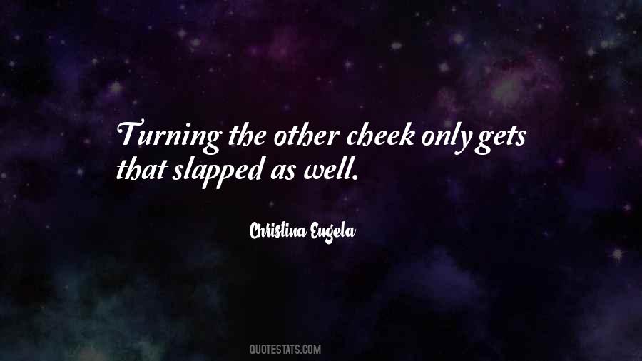 Quotes About Turning The Other Cheek #146326