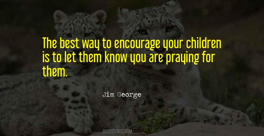 Quotes About Praying For You #929427