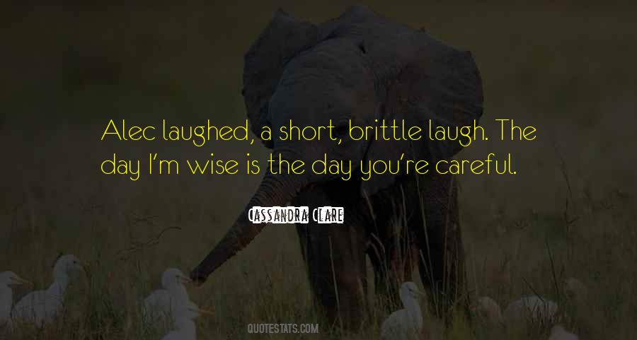 Short Laugh Sayings #1030362