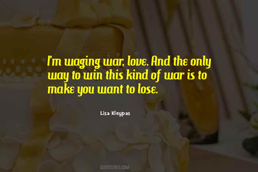 Quotes About Waging War #1007049