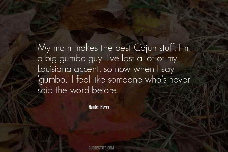 Cajun Louisiana Sayings #1403693