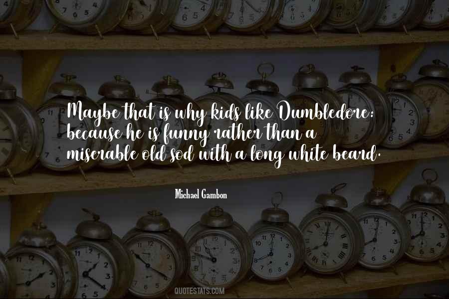 White Beard Sayings #469537