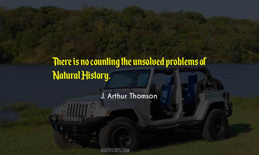 Quotes About Unsolved Problems #498577