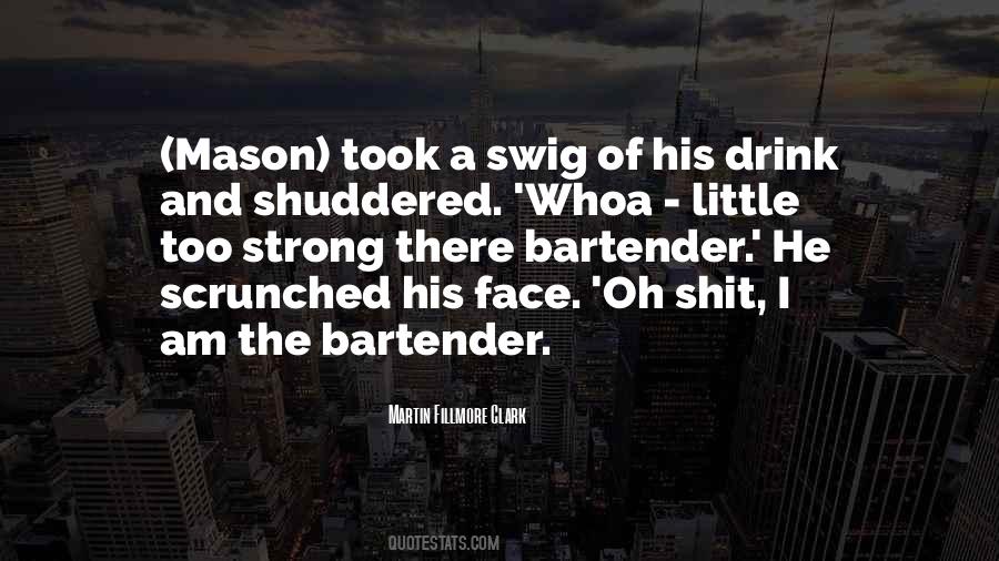 Best Bartender Sayings #136403