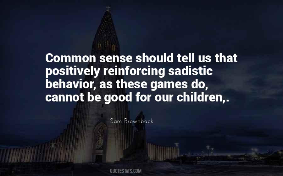 Common Sense Behavior Sayings #1659732