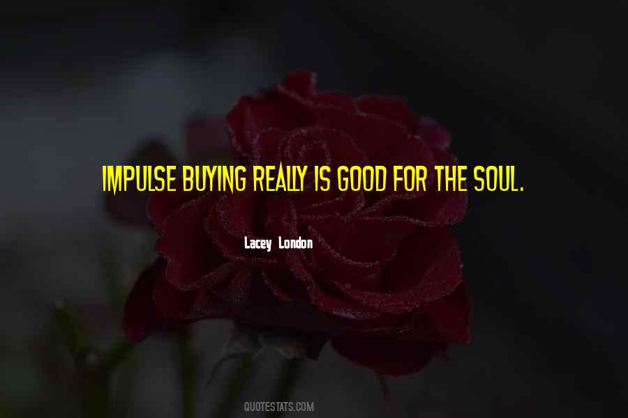 Quotes About Impulse Buying #1644086