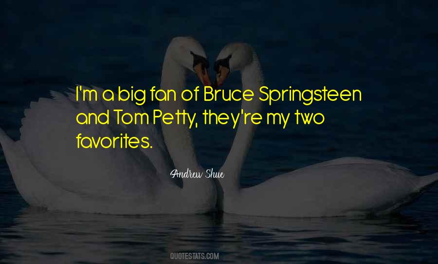 Quotes About Springsteen #1265990