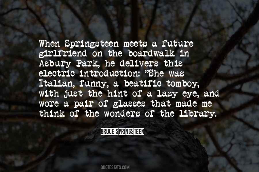 Quotes About Springsteen #1563107