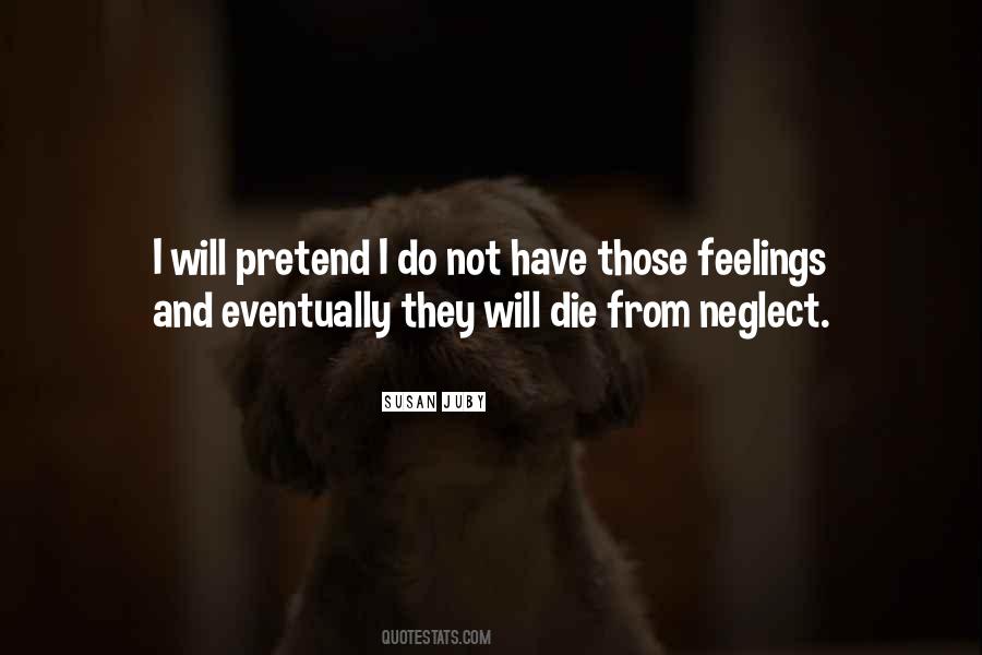 Quotes About Not Feelings #56963