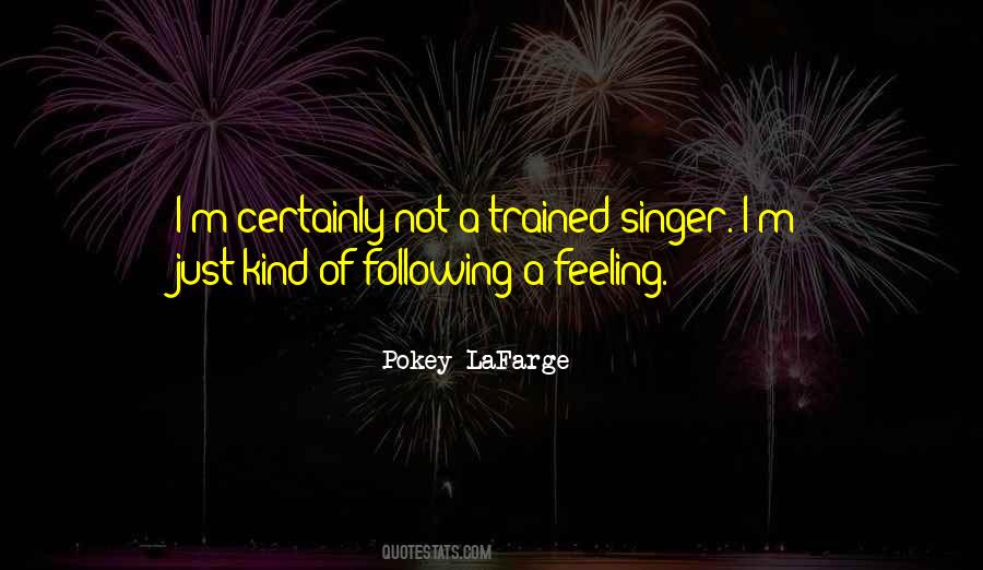 Quotes About Not Feelings #62270