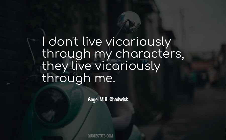 Quotes About Vicariously #581684