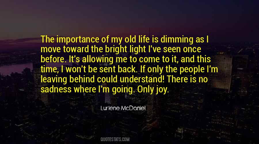 Bright Light Sayings #1242095