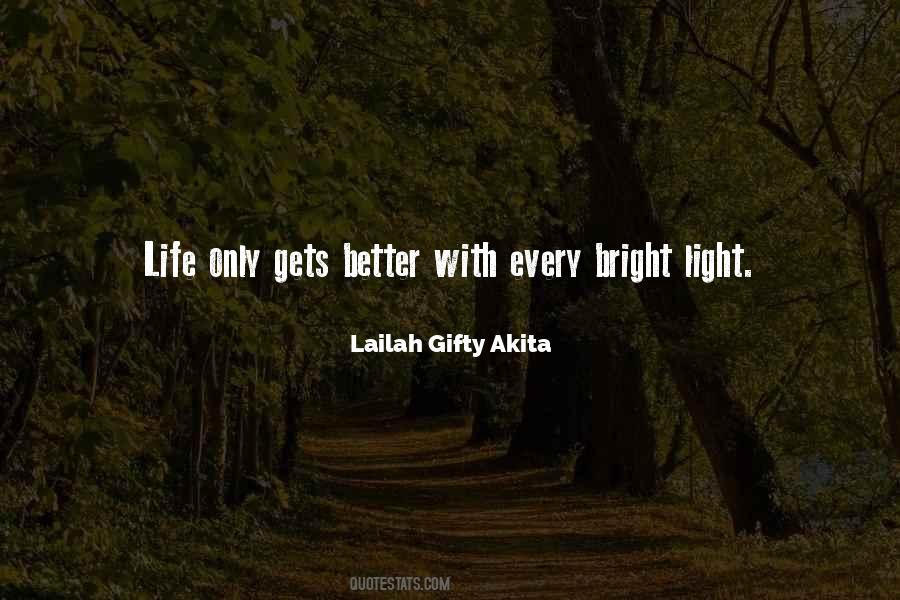 Bright Light Sayings #1478004