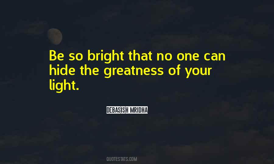 Bright Light Sayings #19453