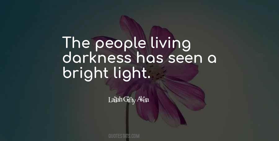 Bright Light Sayings #273118