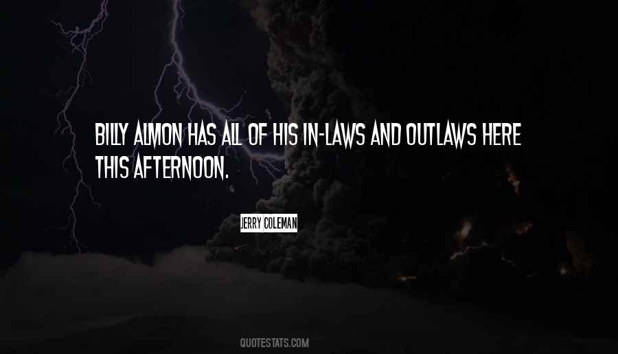 Quotes About Outlaws #654199