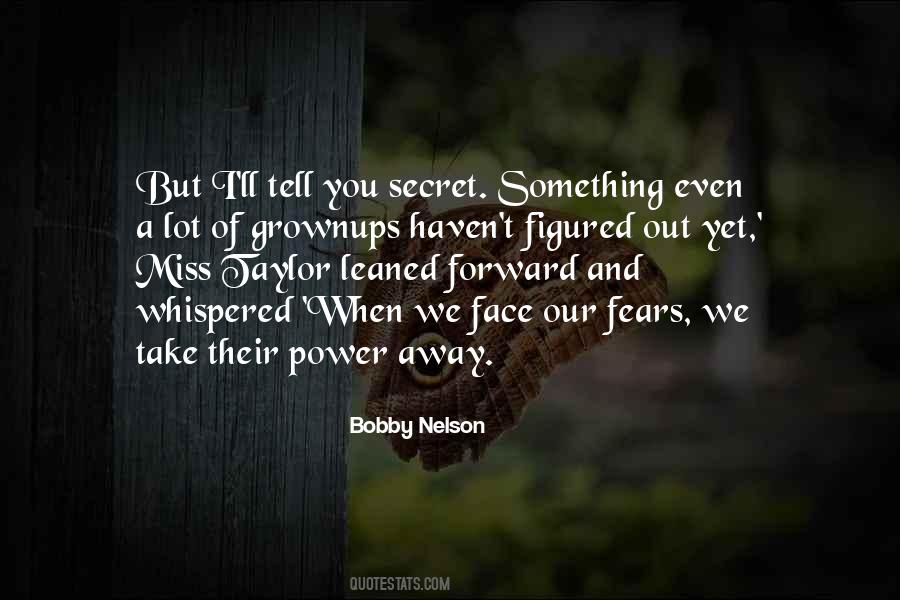 Quotes About Power And Fear #101574