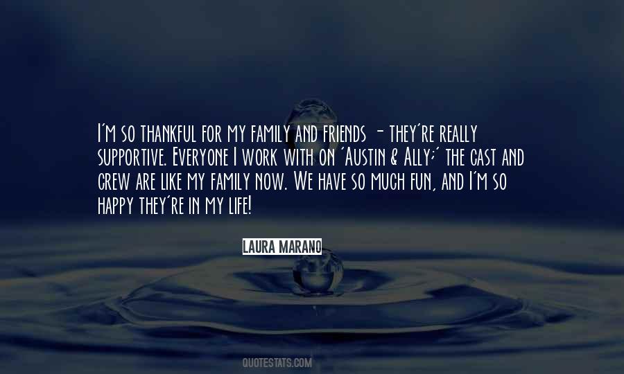 Quotes About My Family And Friends #1073649