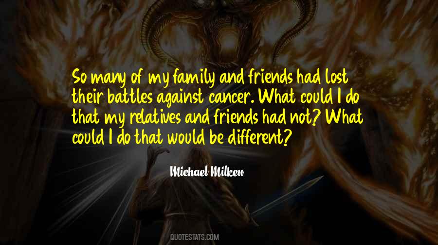 Quotes About My Family And Friends #1202664