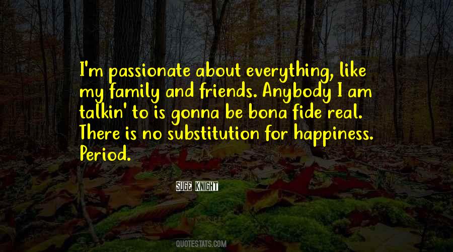 Quotes About My Family And Friends #1270438