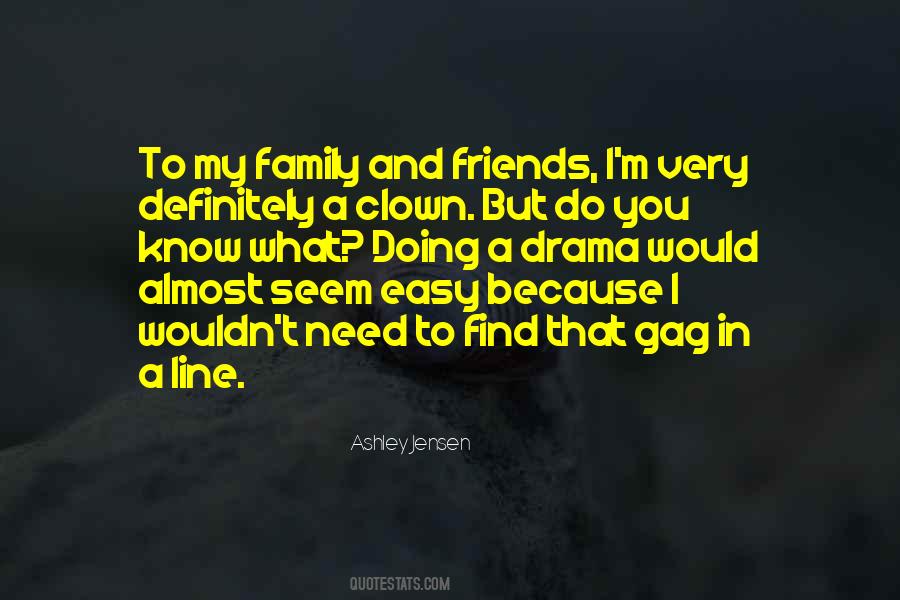 Quotes About My Family And Friends #1296366