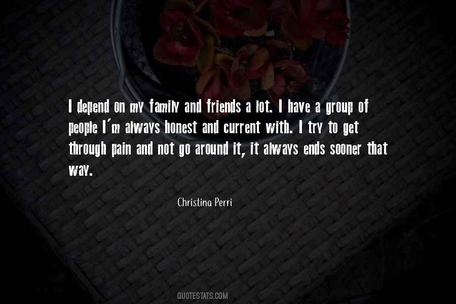 Quotes About My Family And Friends #1350211