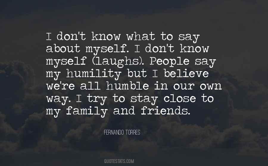 Quotes About My Family And Friends #1351645