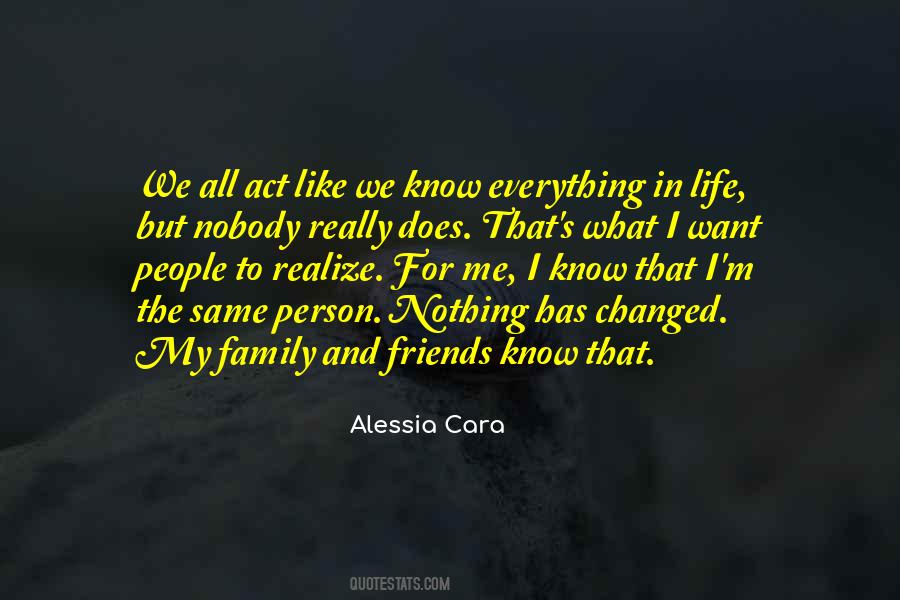 Quotes About My Family And Friends #1541958