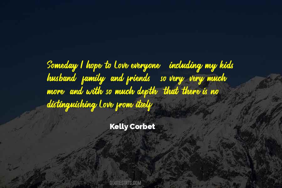 Quotes About My Family And Friends #173900 Quotes About My Family And Friends #173900