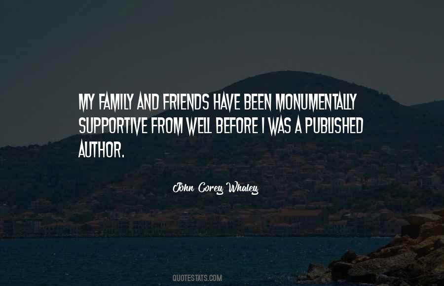 Quotes About My Family And Friends #1802567