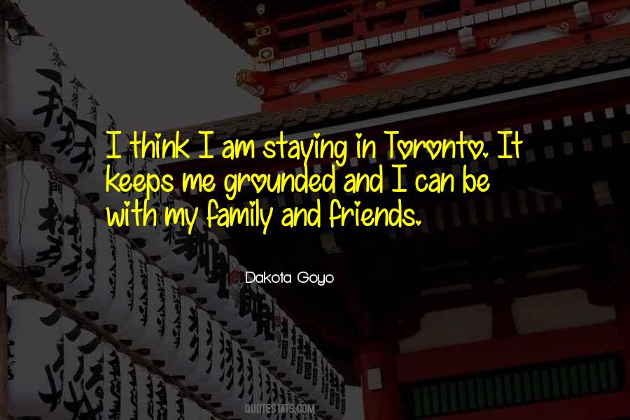Quotes About My Family And Friends #408716