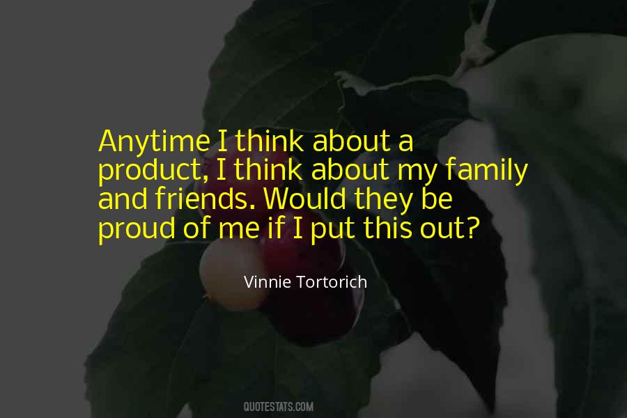 Quotes About My Family And Friends #610378