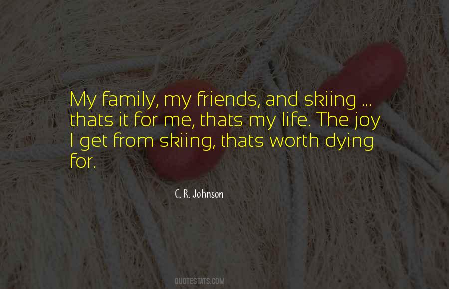 Quotes About My Family And Friends #75682