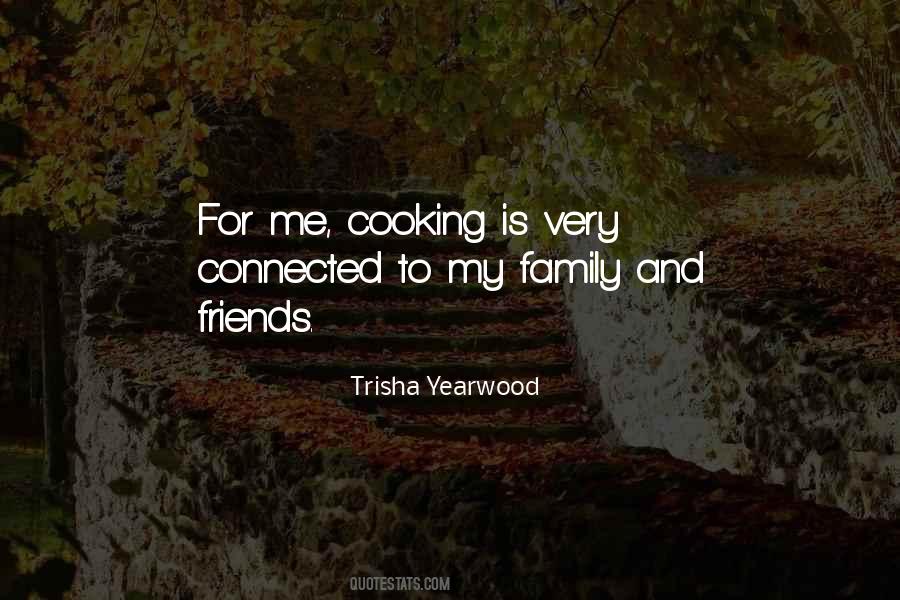 Quotes About My Family And Friends #917849