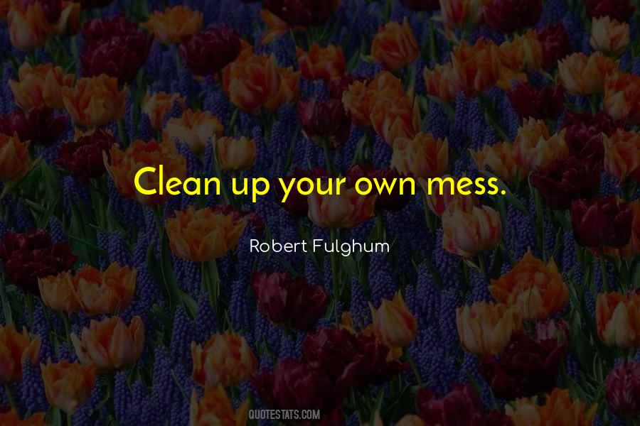 Clean Up Sayings #1602098