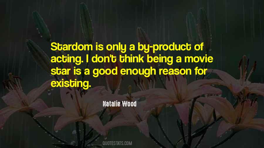 Quotes About Stardom #1163034