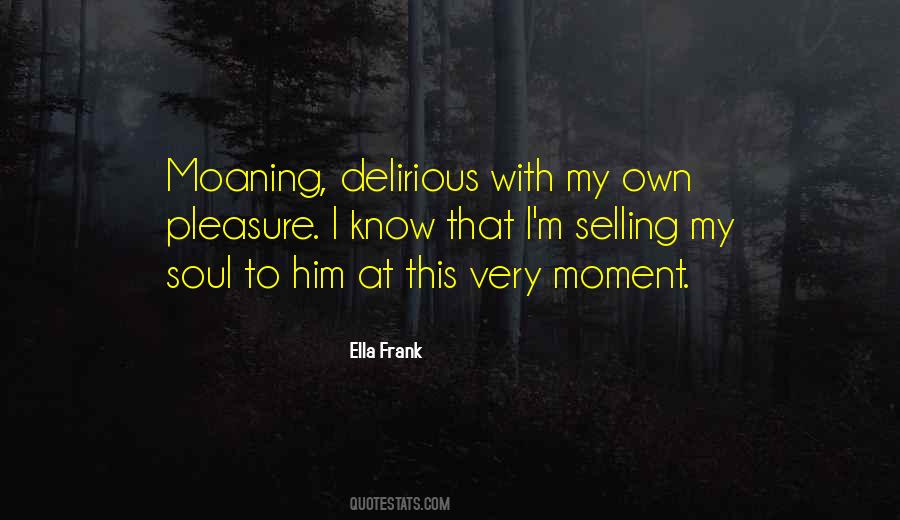 Quotes About Delirious #1629206