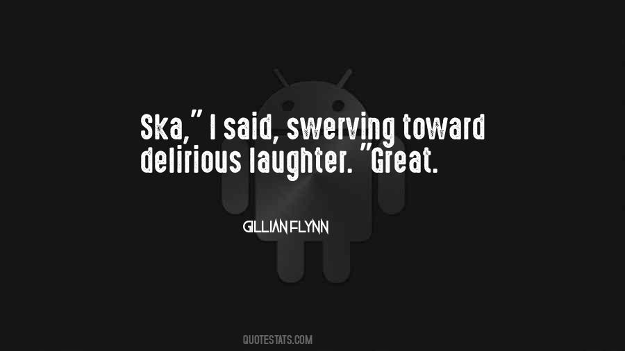 Quotes About Delirious #360393