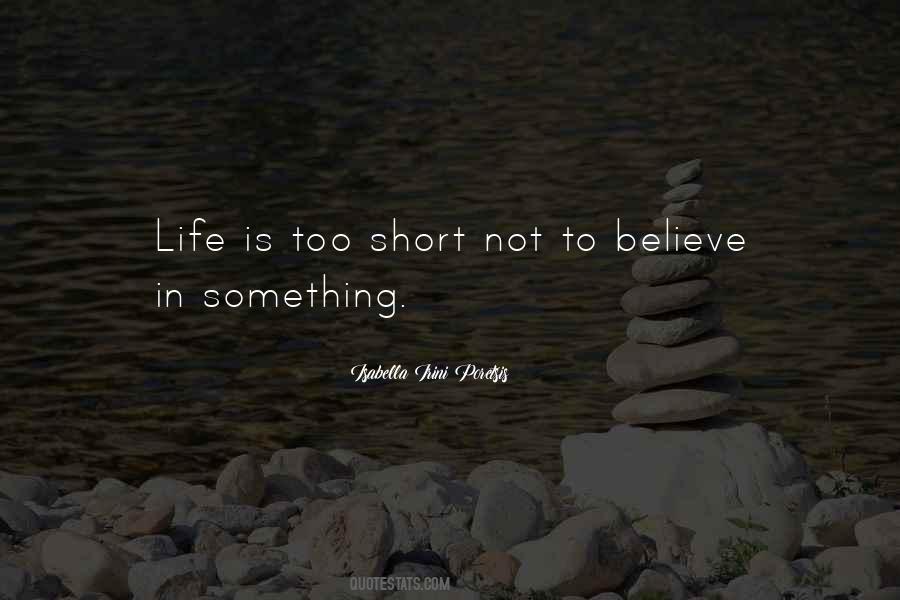 Short Believe Sayings #584431