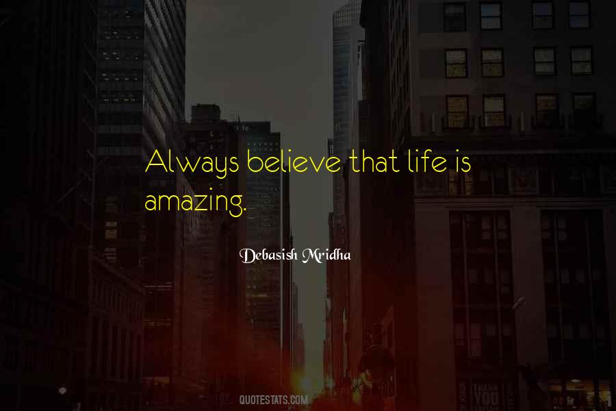 Always Believe Sayings #1013767