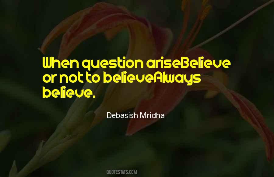 Always Believe Sayings #1597977