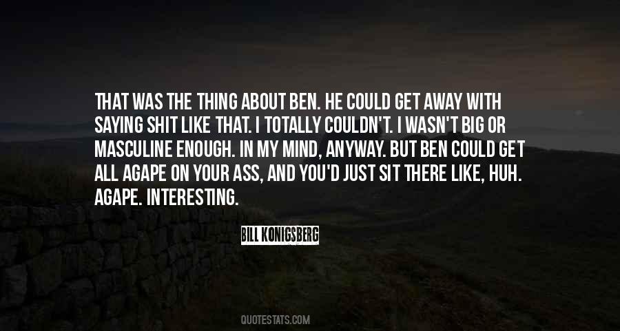 Bill Ben Sayings #1663344