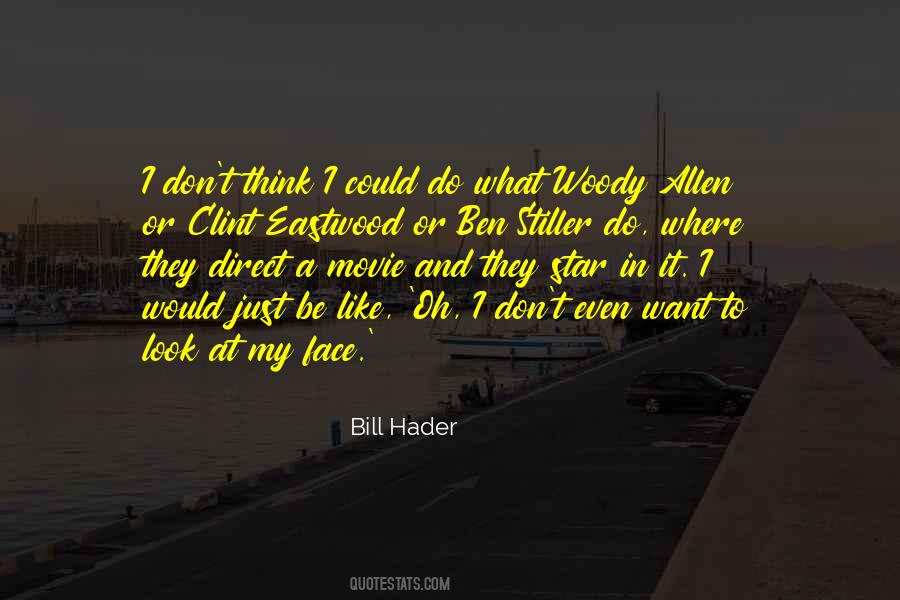 Bill Ben Sayings #274289