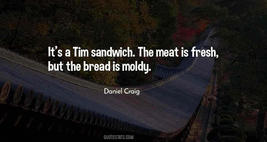 Fresh Bread Sayings #1085698