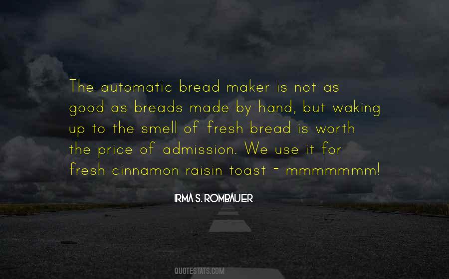 Fresh Bread Sayings #155651