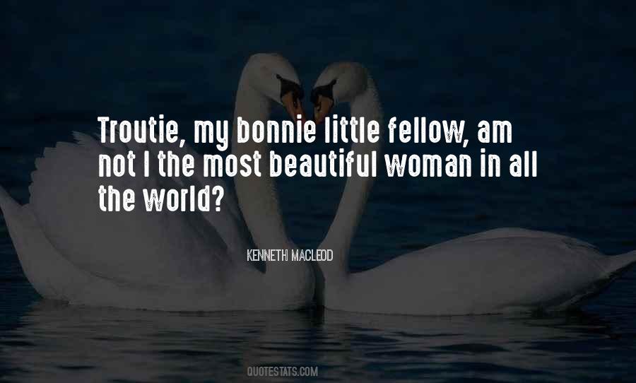 Quotes About The Most Beautiful Woman #1414628