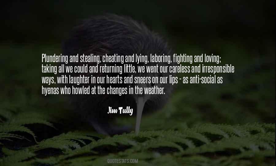 Quotes About Stealing Lying And Cheating #1593167