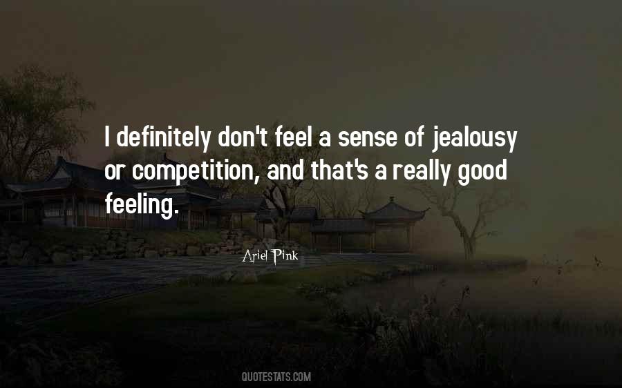 Quotes About Feeling Really Good #1720919